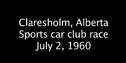 1960ClaresholmSportsCarRace.youtube